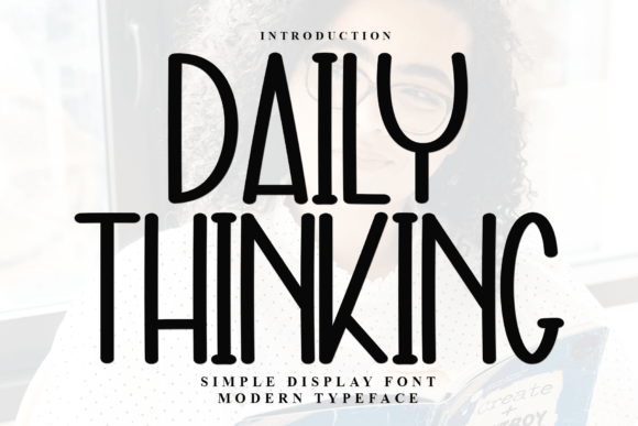 Daily Thinking: A Modern Display Font for Crafters and Designers