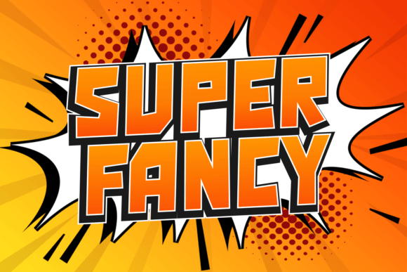 Super Fancy