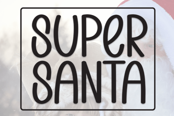 Super Santa: A Font with Heart